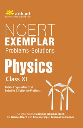 Arihant NCERT Exemplar Problems Solutions PHYSICS Class XI